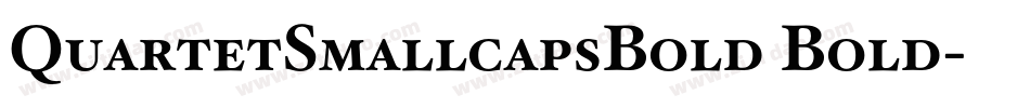 QuartetSmallcapsBold Bold字体转换